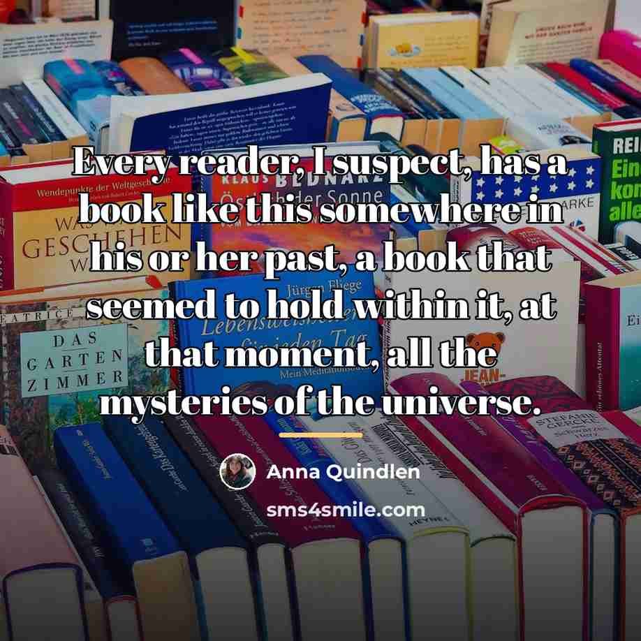 “Every reader, I suspect, has a book like this somewhere…” quote by Anna Quindlen