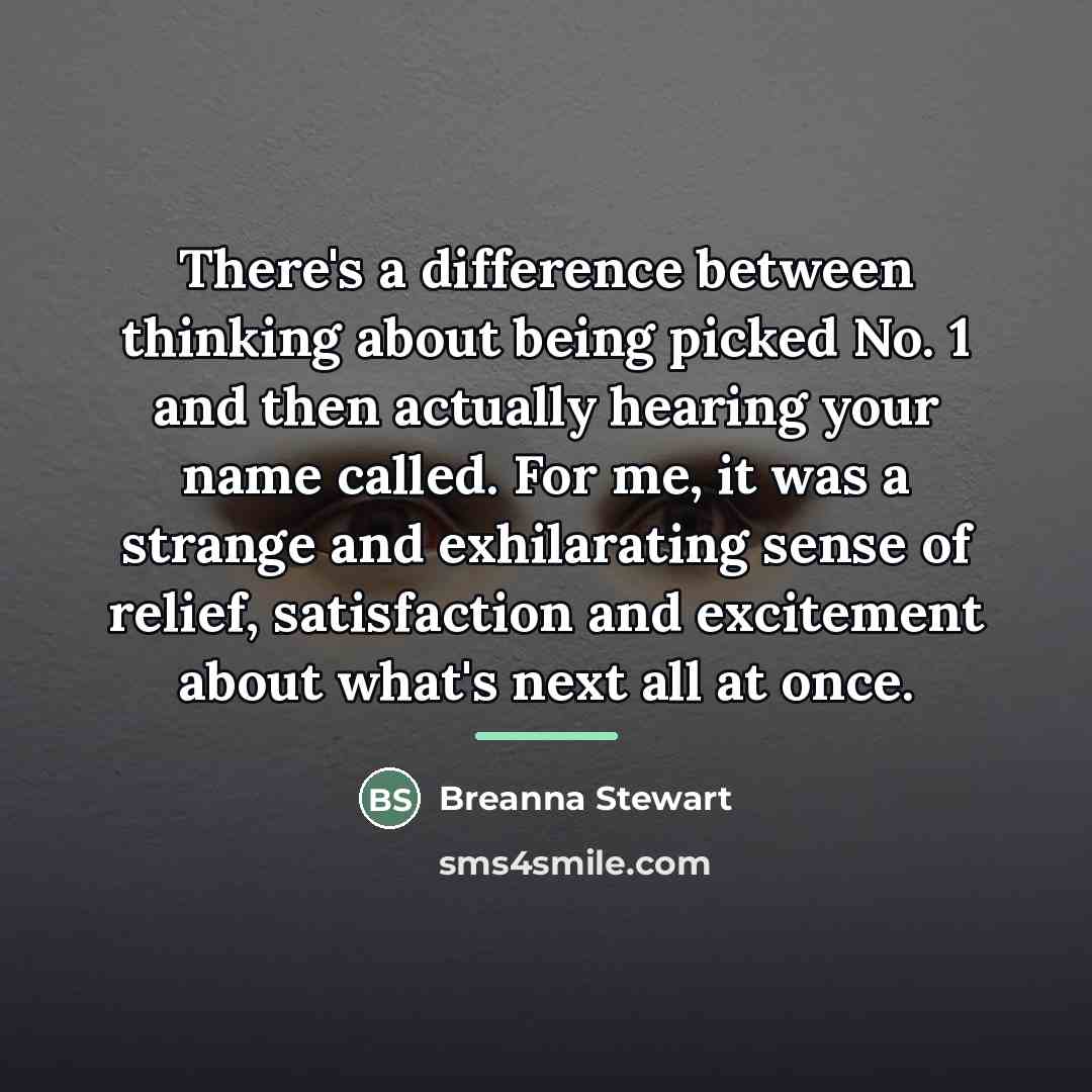 “There's a difference between thinking about being picked No. 1…” quote by Breanna Stewart