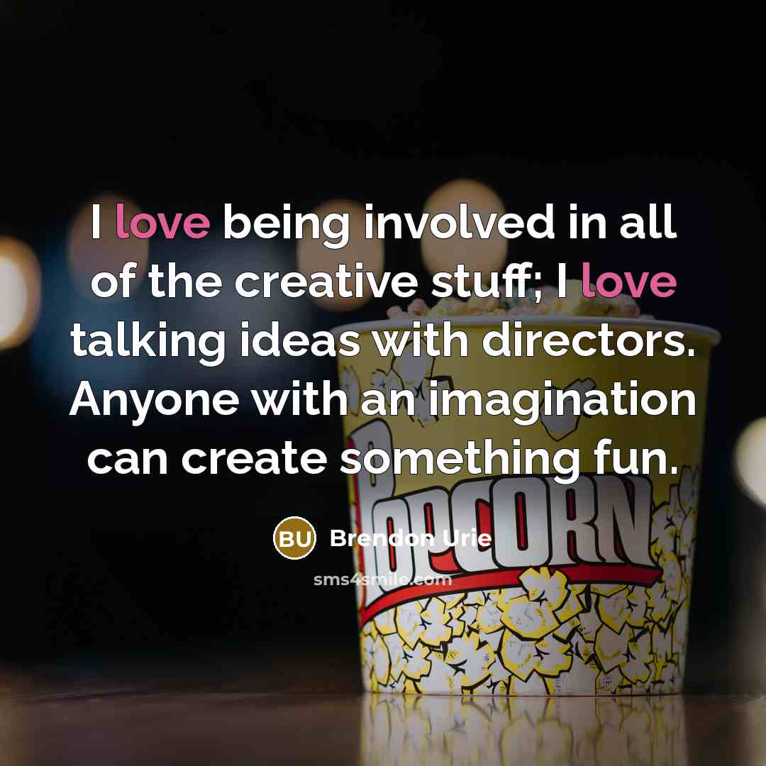 “I love being involved in all of the creative stuff;…” quote by Brendon Urie