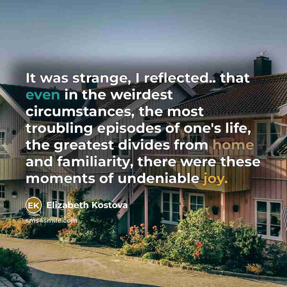 “It was strange, I reflected.. that even in the weirdest…” quote by Elizabeth Kostova