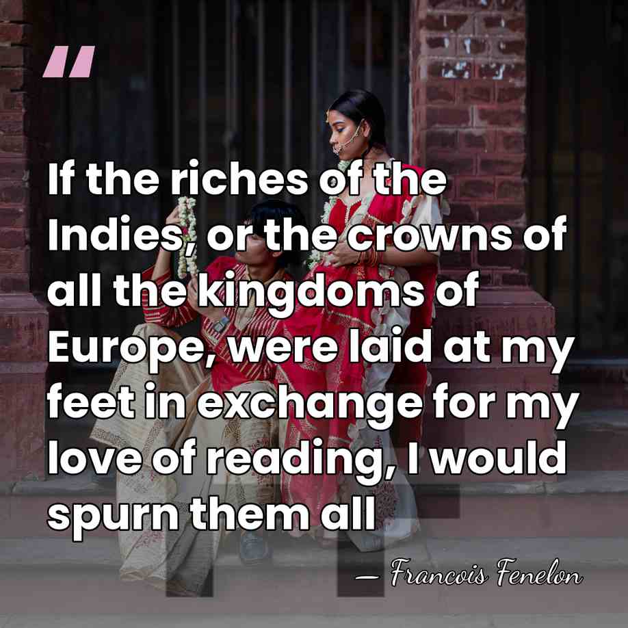 If the riches of the Indies, or the crowns of all the&hellip; - Francois Fenelon