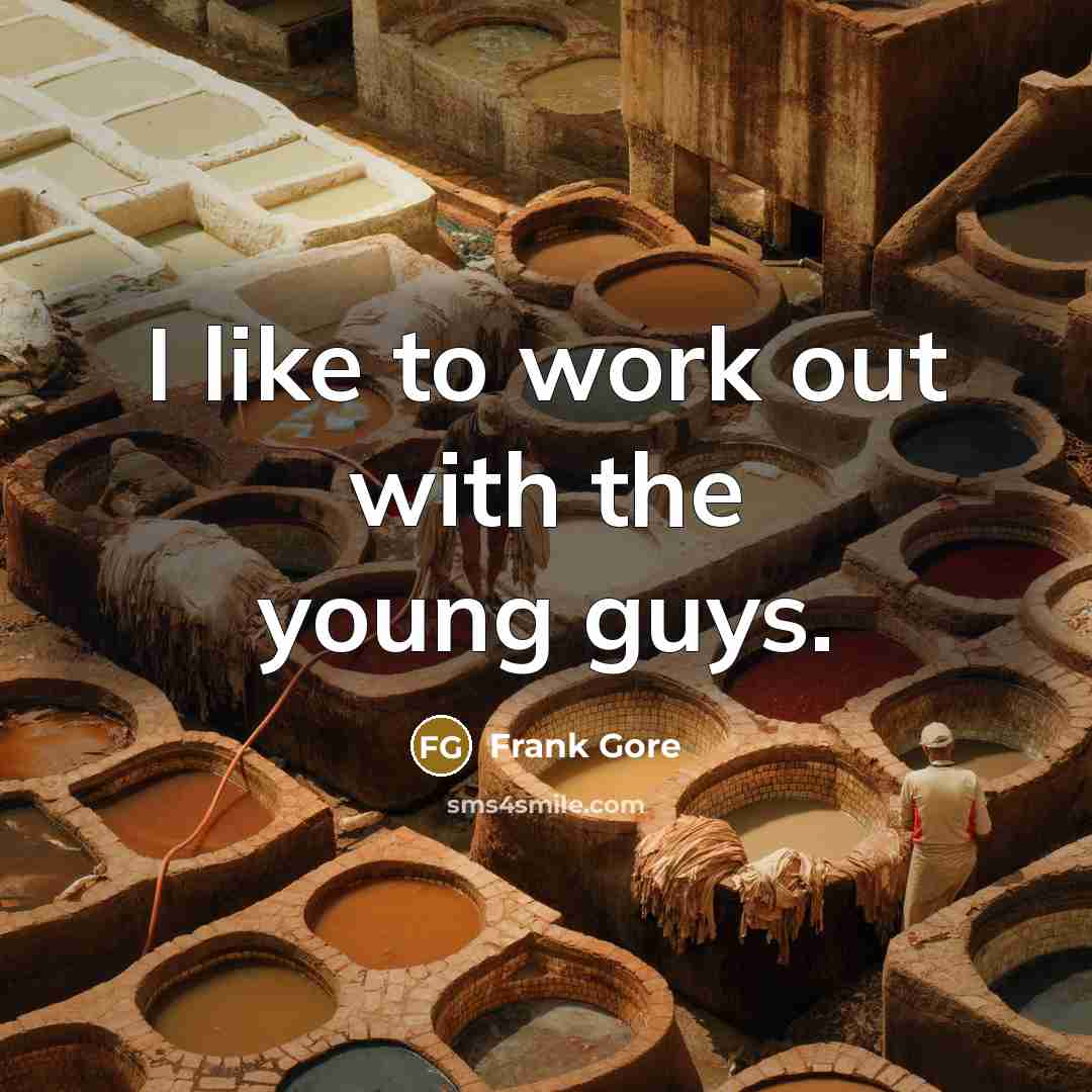 “I like to work out with the young guys.…” quote by Frank Gore