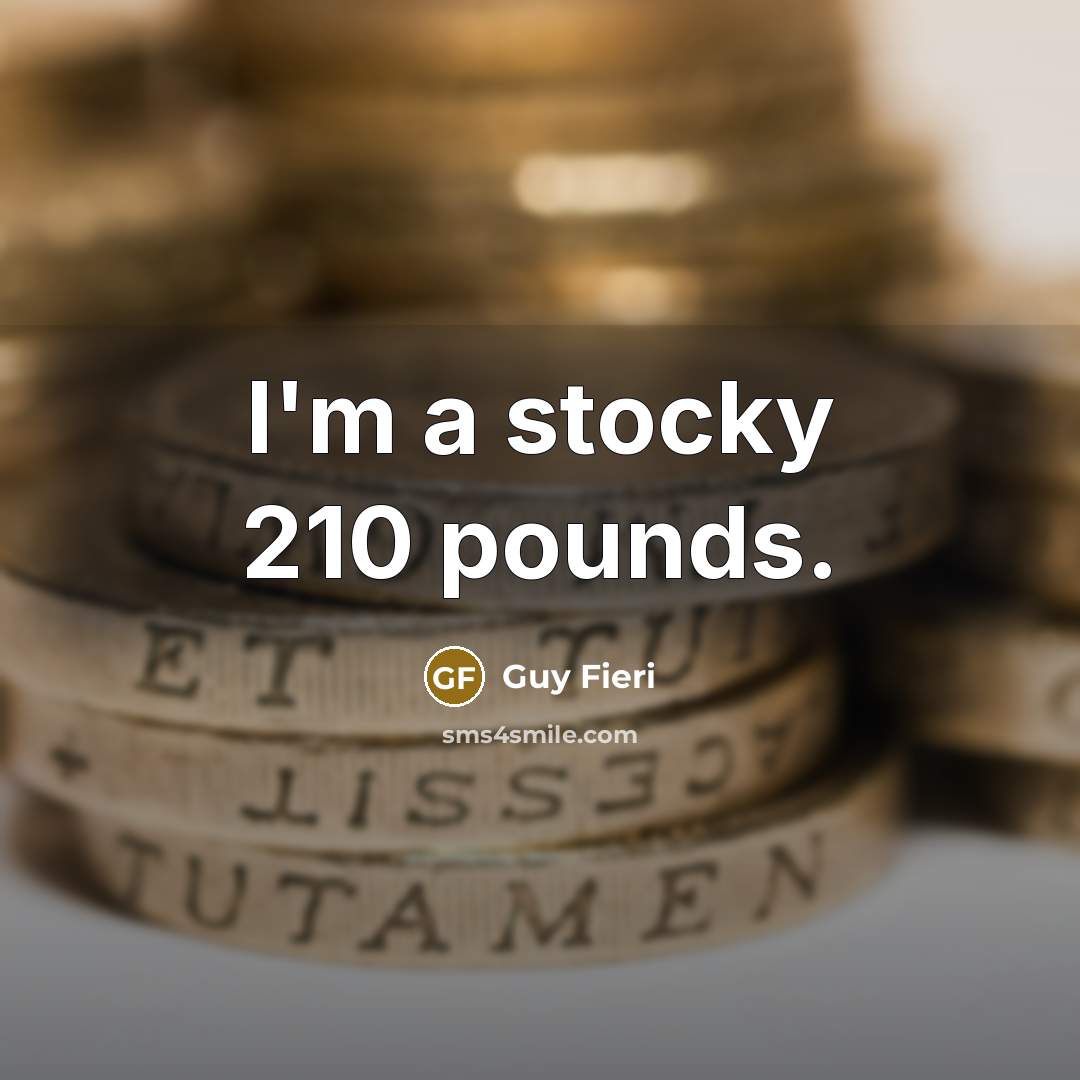 “I'm a stocky 210 pounds.…” quote by Guy Fieri