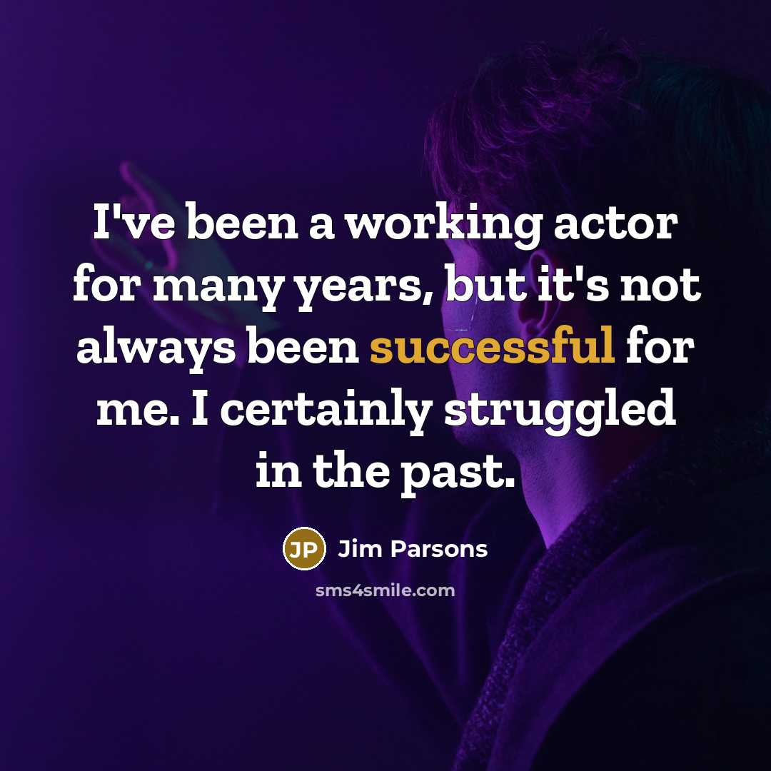 “I've been a working actor for many years, but it's…” quote by Jim Parsons