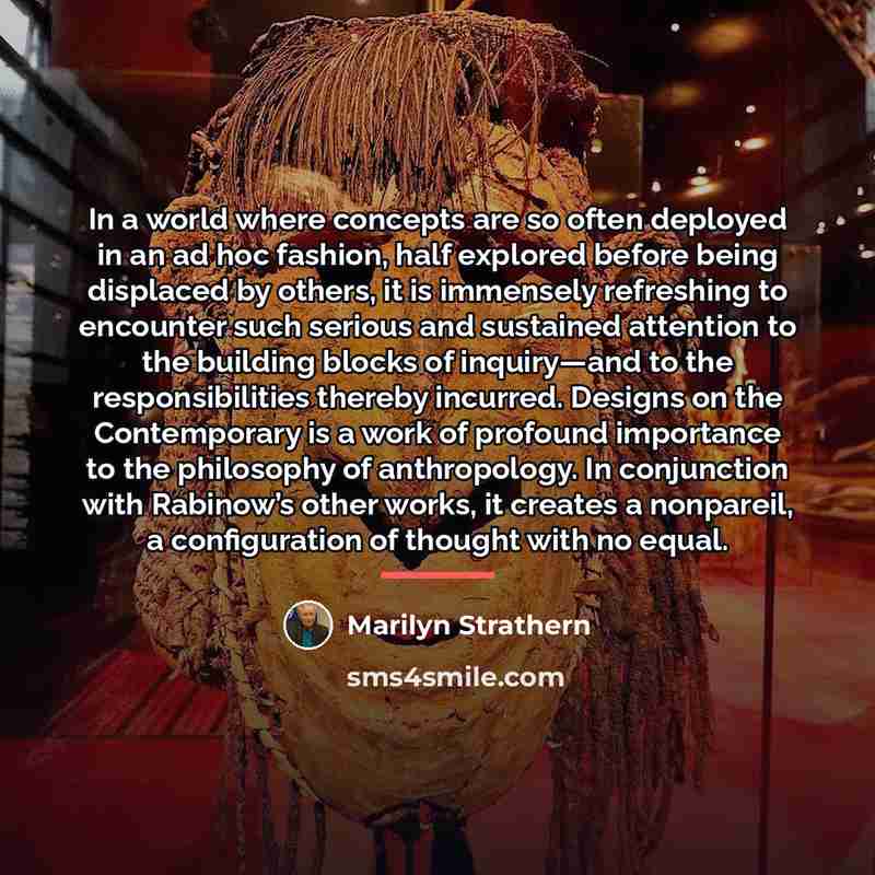 “In a world where concepts are so often deployed in…” quote by Marilyn Strathern