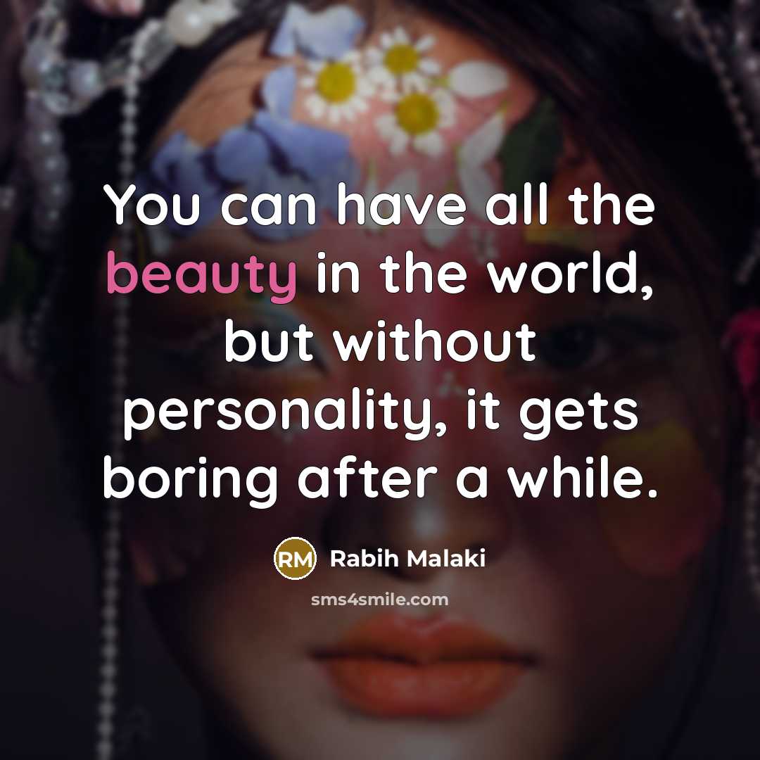 “You can have all the beauty in the world, but…” quote by Rabih Malaki