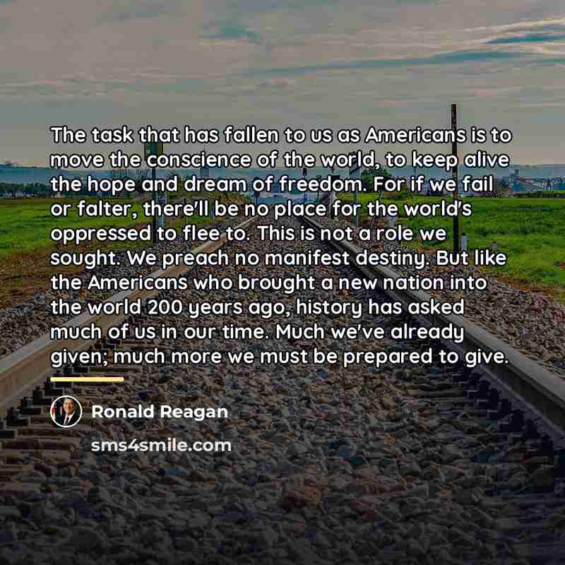 “The task that has fallen to us as Americans is…” quote by Ronald Reagan