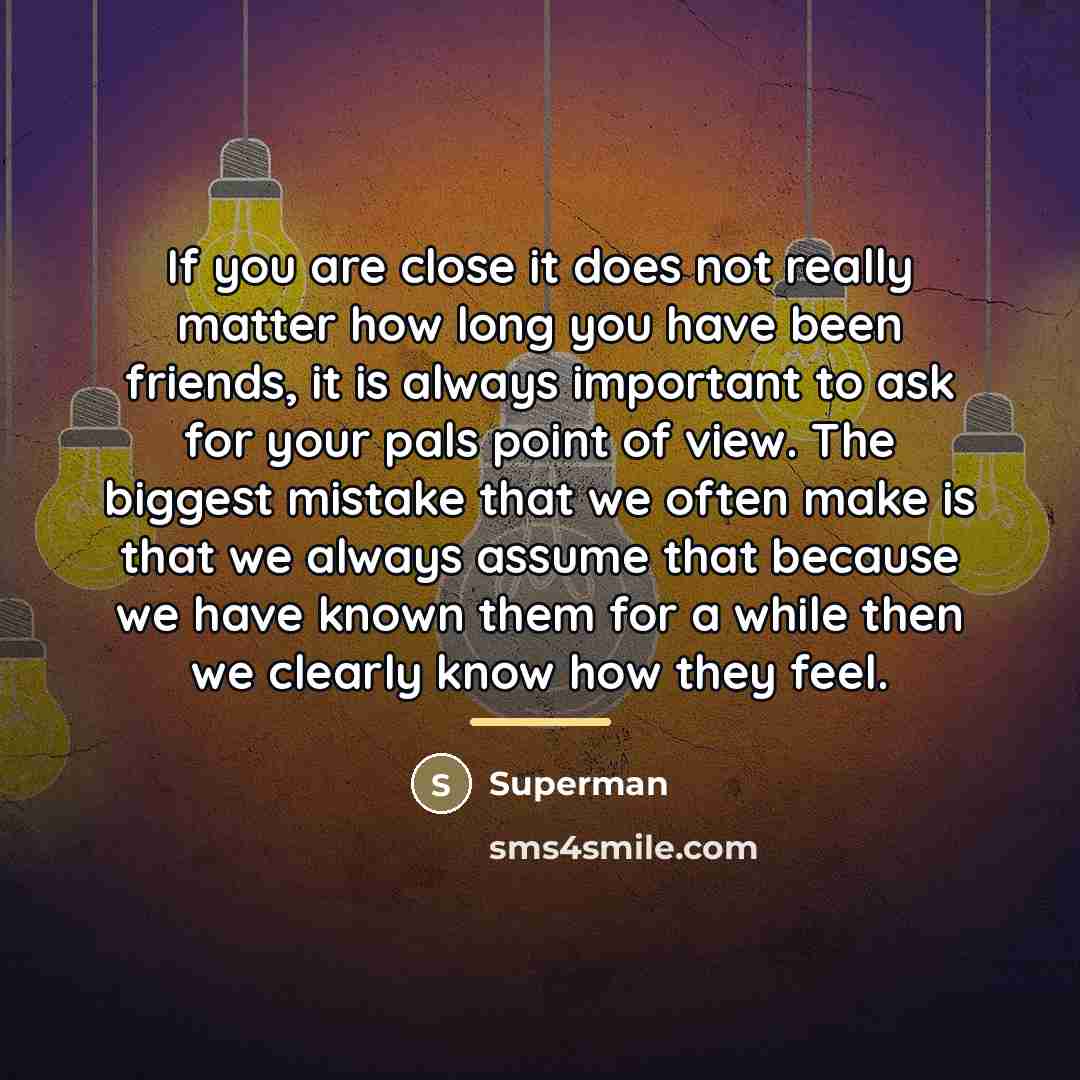 “If you are close it does not really matter how…” quote by Superman