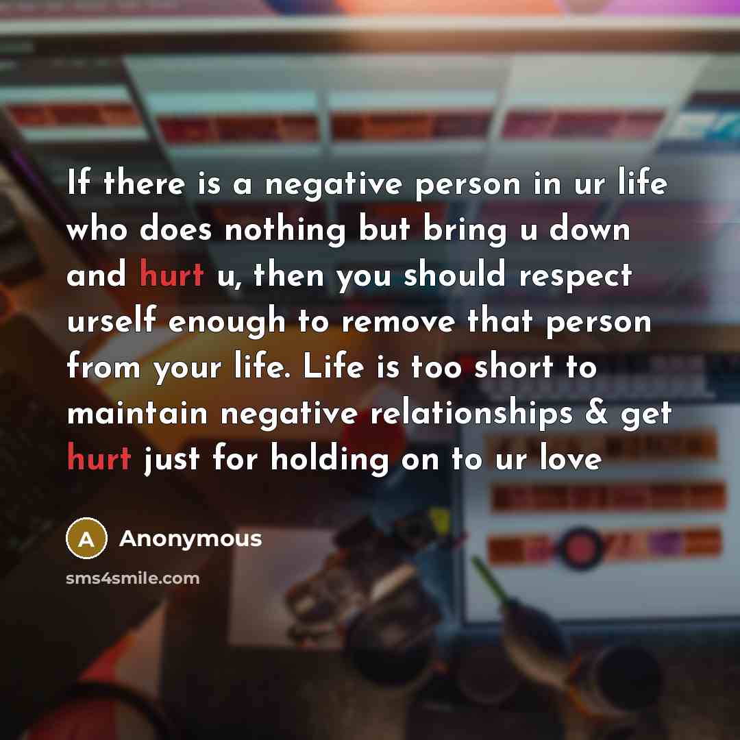“If there is a negative person in ur life who…” quote by Anonymous