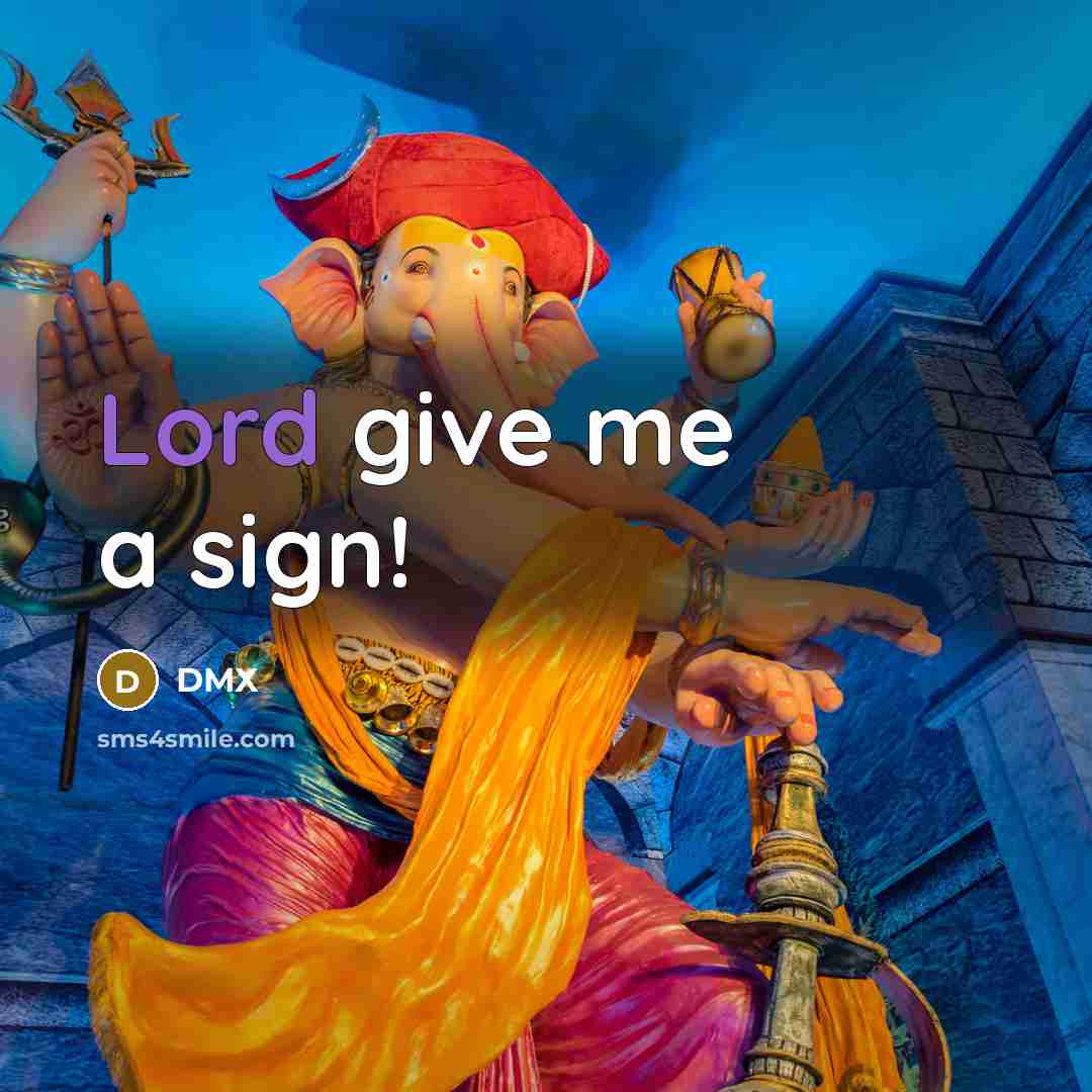 “Lord give me a sign!…” quote by Dmx
