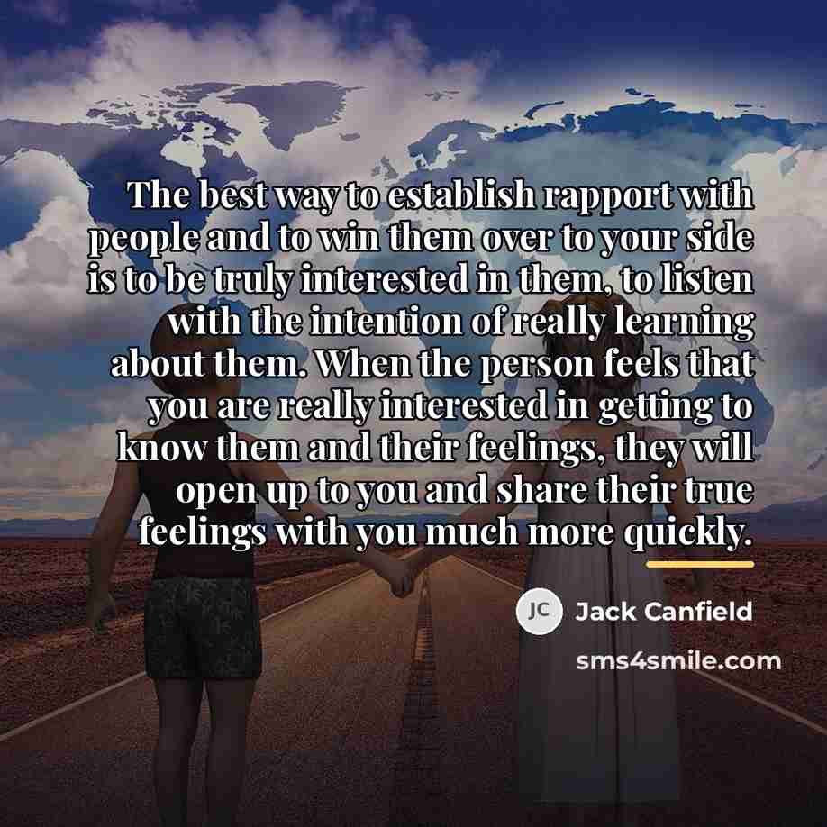 “The best way to establish rapport with people and to…” quote by Jack Canfield