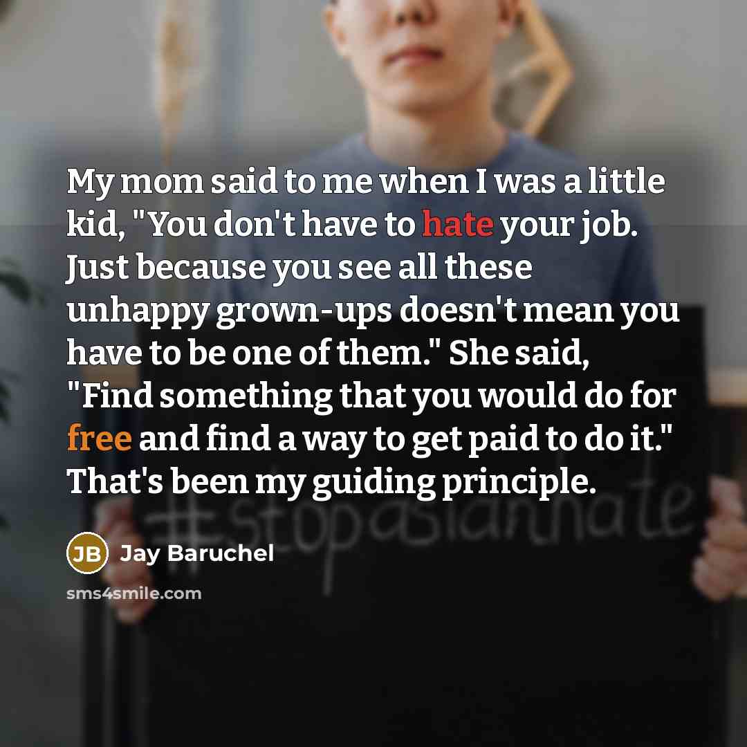 “My mom said to me when I was a little…” quote by Jay Baruchel