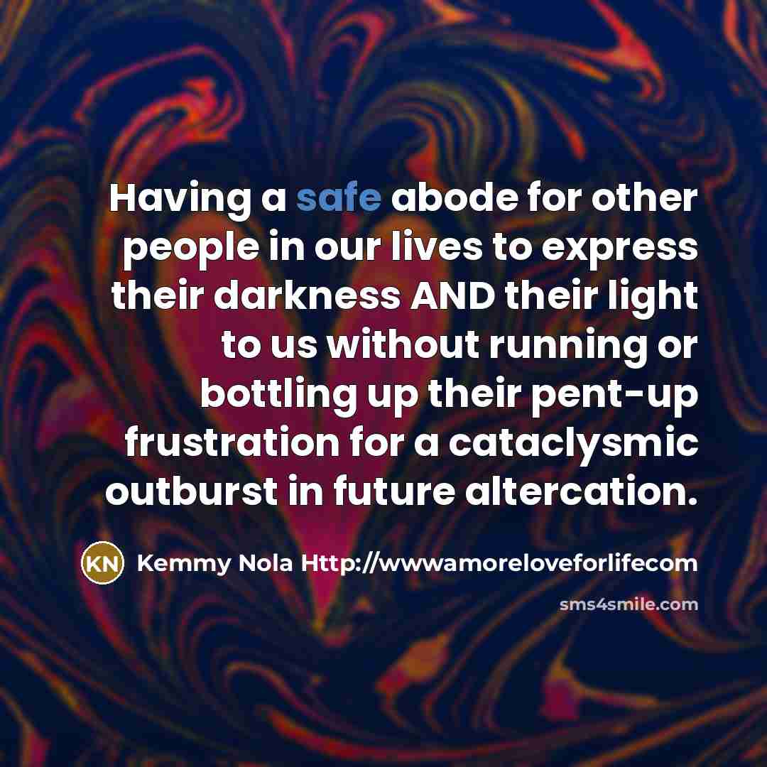 “Having a safe abode for other people in our lives…” quote by Kemmy Nola Http://wwwamoreloveforlifecom