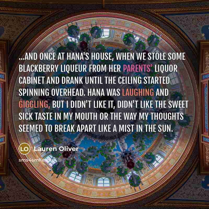 “...and once at Hana's house, when we stole some blackberry…” quote by Lauren Oliver