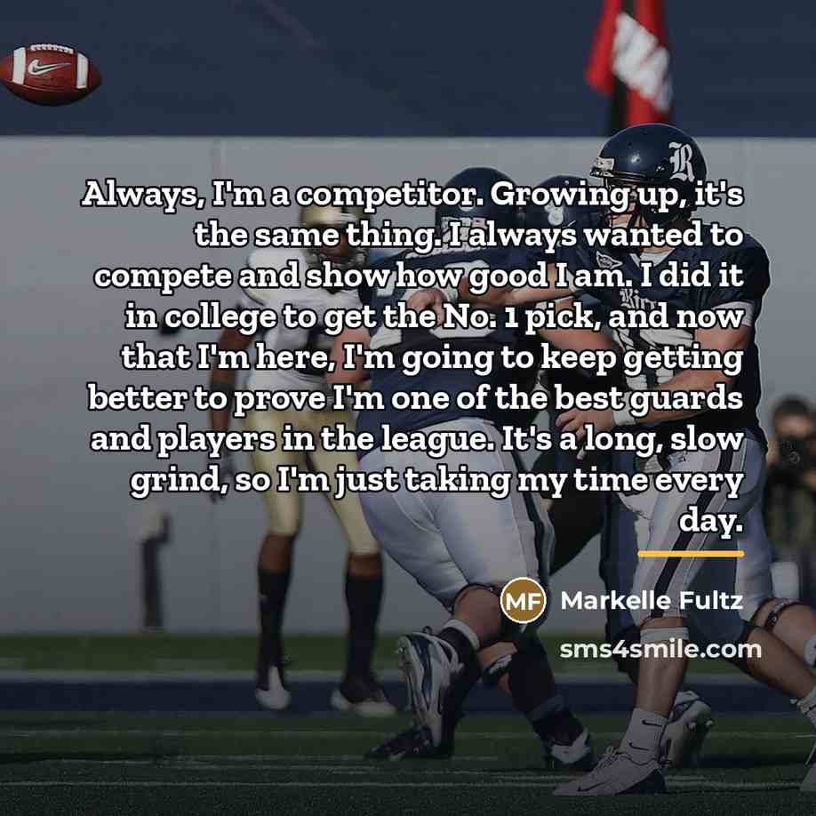 “Always, I'm a competitor. Growing up, it's the same thing.…” quote by Markelle Fultz