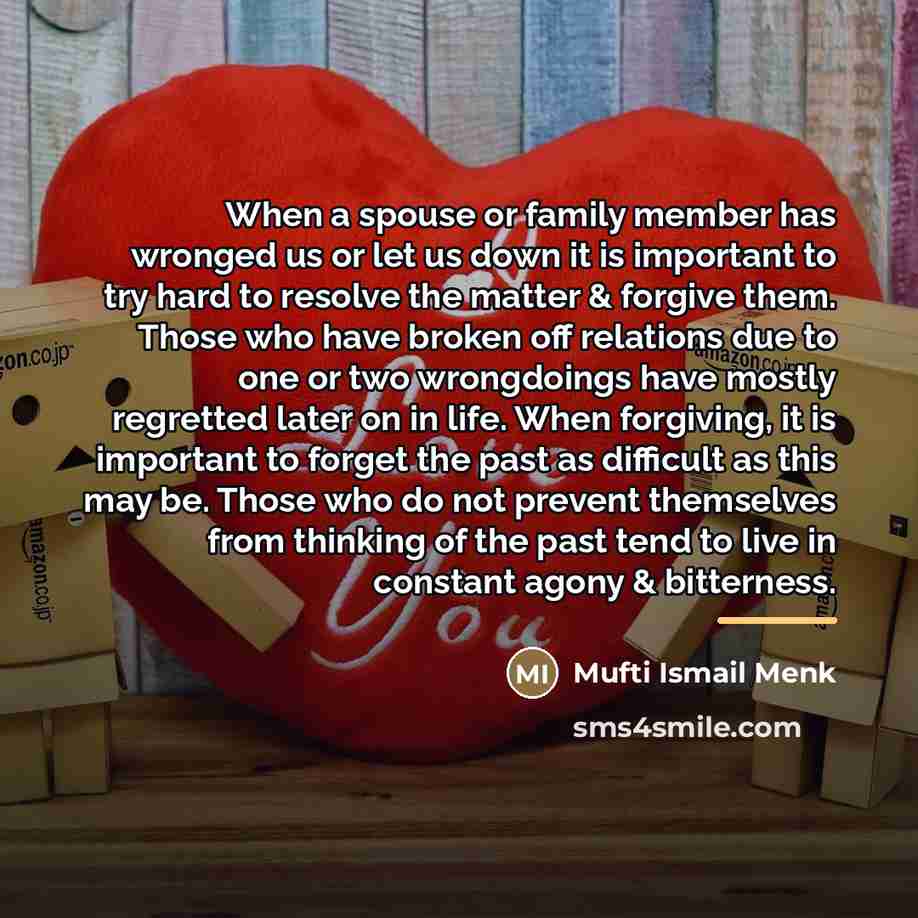 “When a spouse or family member has wronged us or…” quote by Mufti Ismail Menk