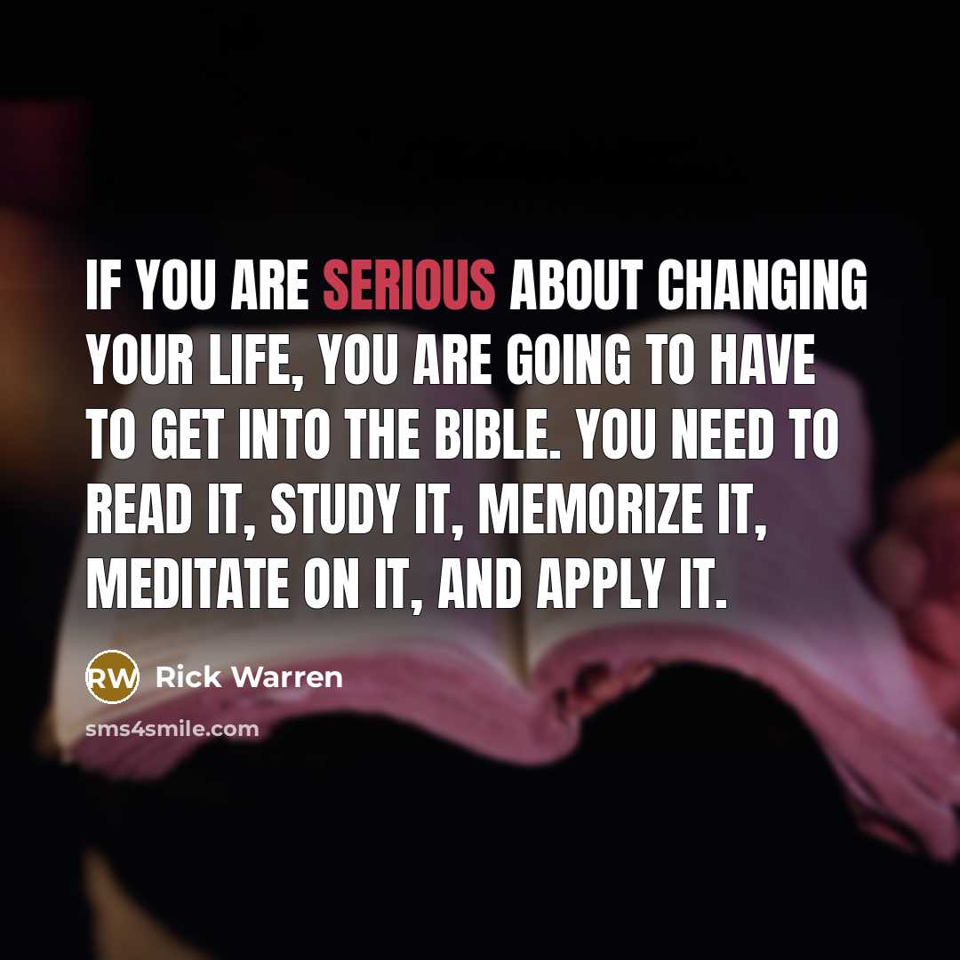 “If you are serious about changing your life, you are…” quote by Rick Warren