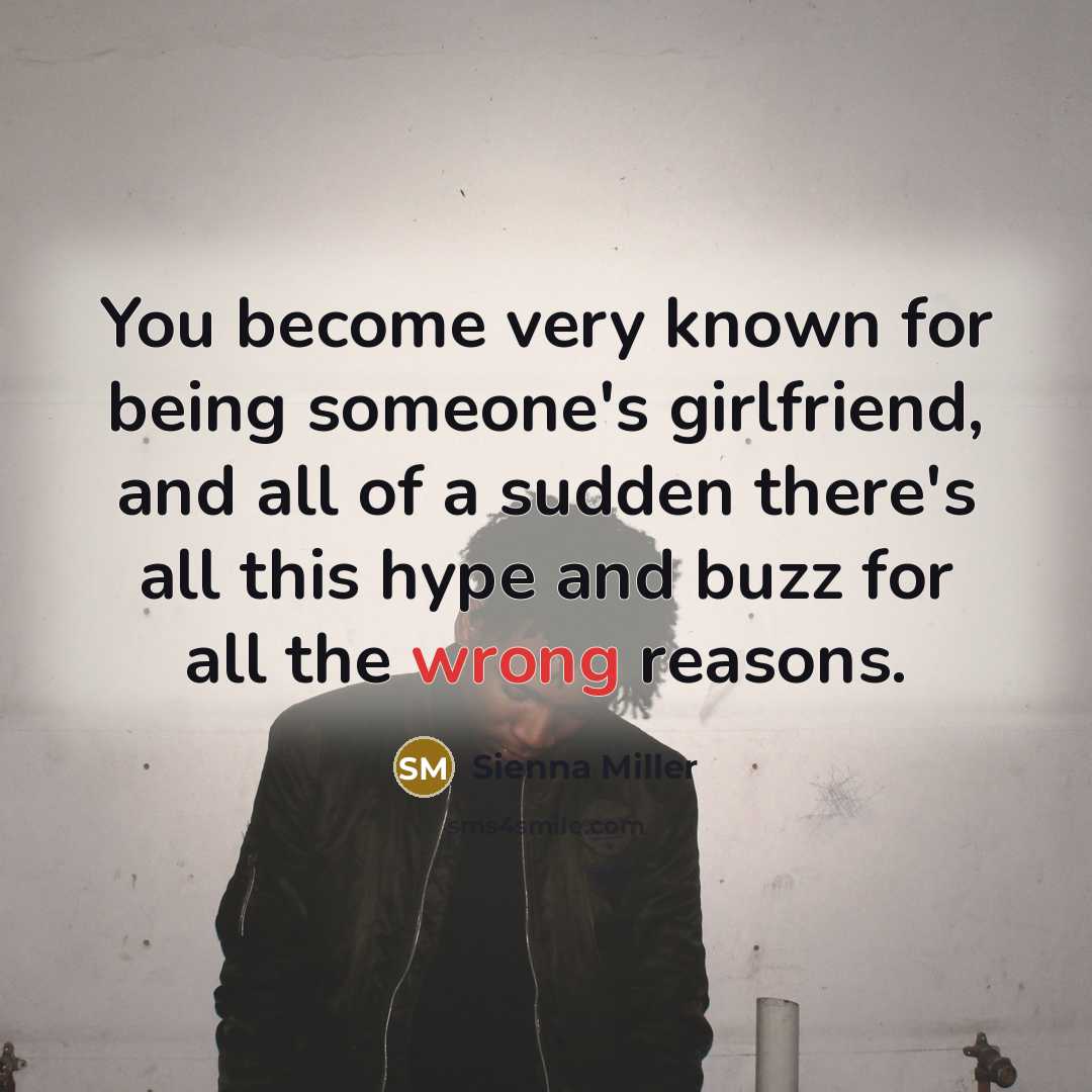“You become very known for being someone's girlfriend, and all…” quote by Sienna Miller