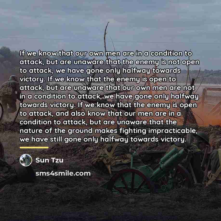 “If we know that our own men are in a…” quote by Sun Tzu