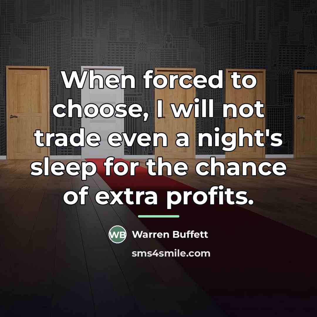 “When forced to choose, I will not trade even a…” quote by Warren Buffett