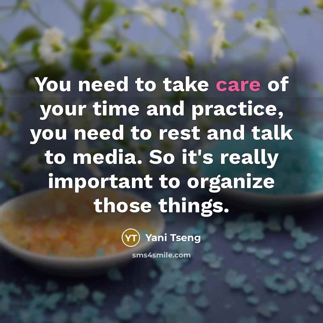 “You need to take care of your time and practice,…” quote by Yani Tseng