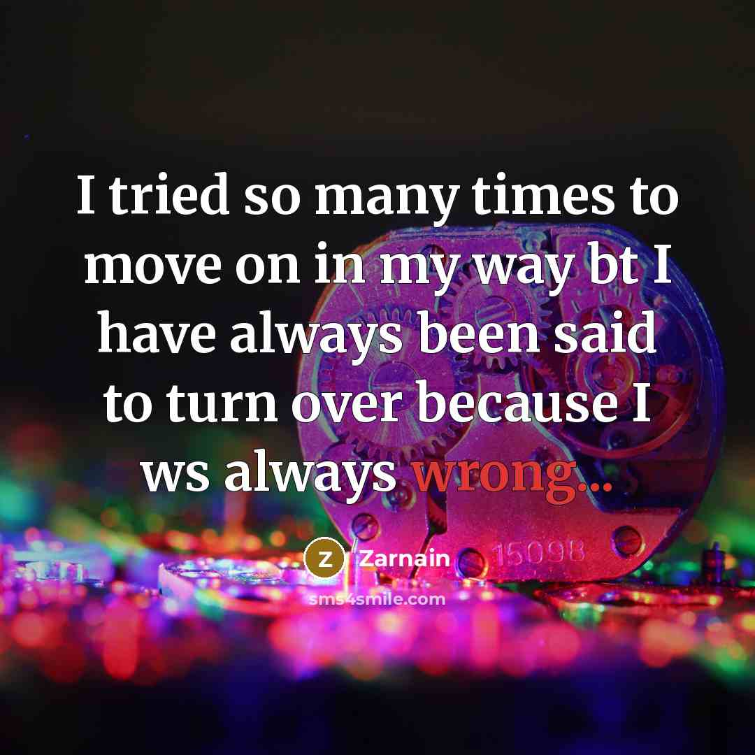 “I tried so many times to move on in my…” quote by Zarnain