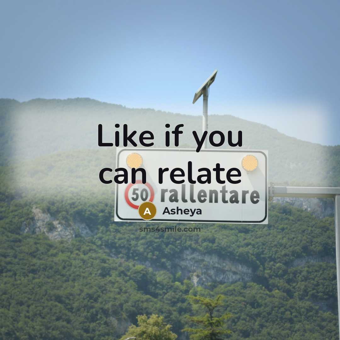 “Like if you can relate” quote by Asheya