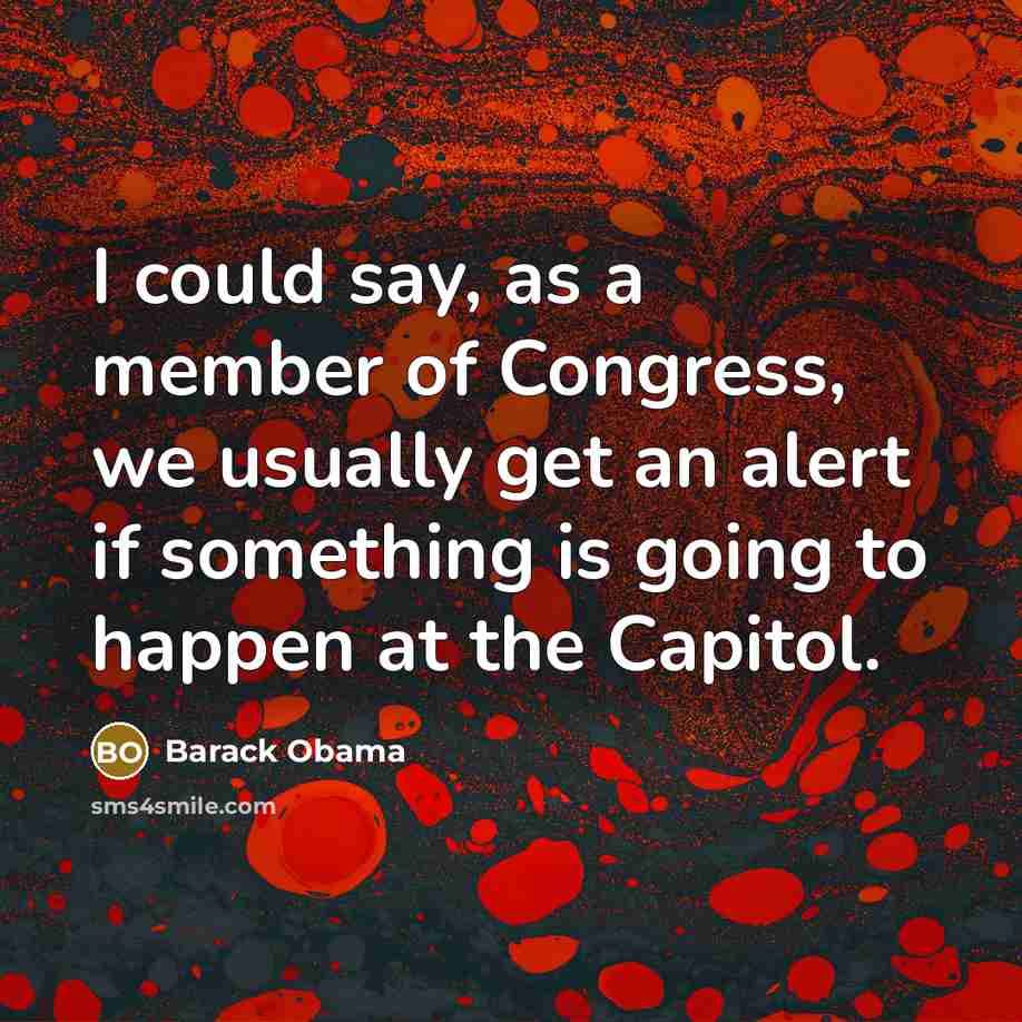“I could say, as a member of Congress, we usually…” quote by Barack Obama