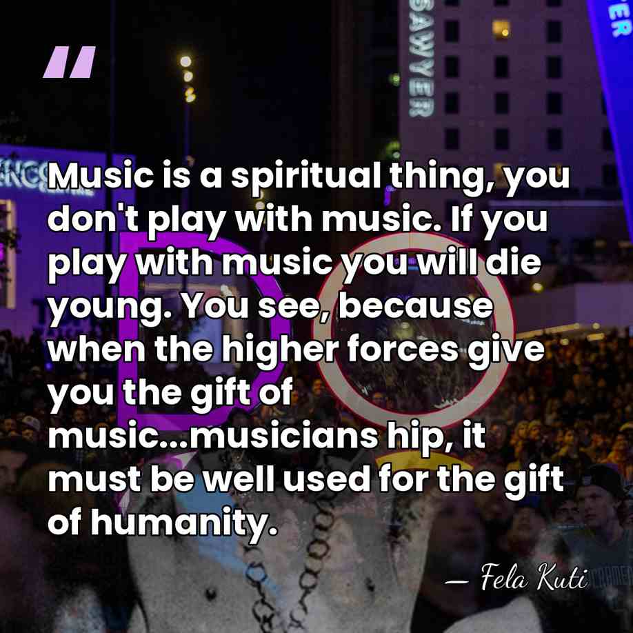Music is a spiritual thing, you don't play with music. If you&hellip; - Fela Kuti