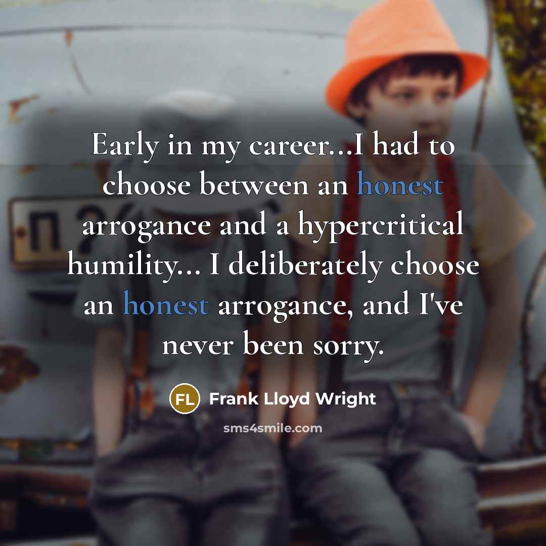 “Early in my career...I had to choose between an honest…” quote by Frank Lloyd Wright