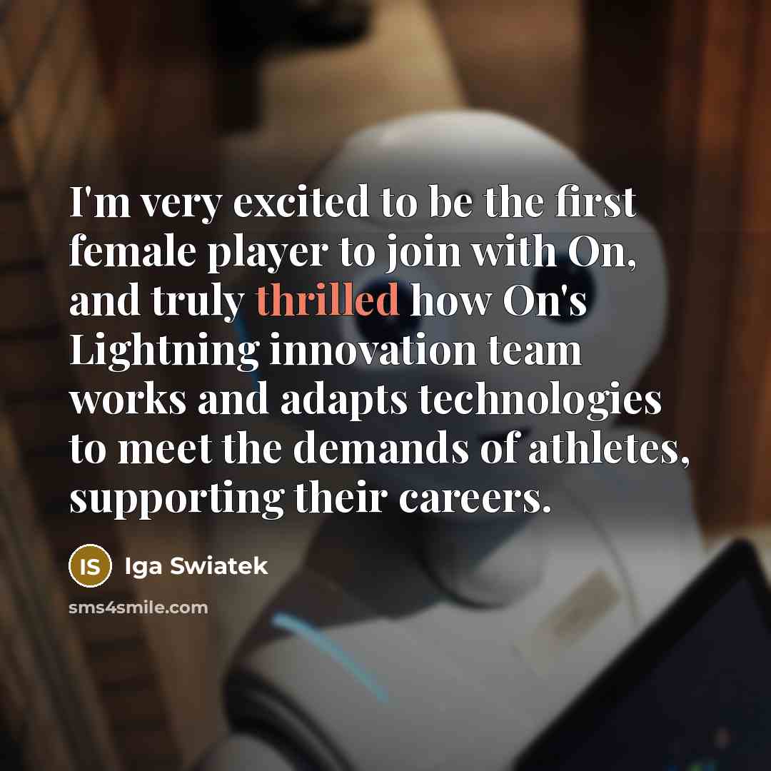 “I'm very excited to be the first female player to…” quote by Iga Swiatek