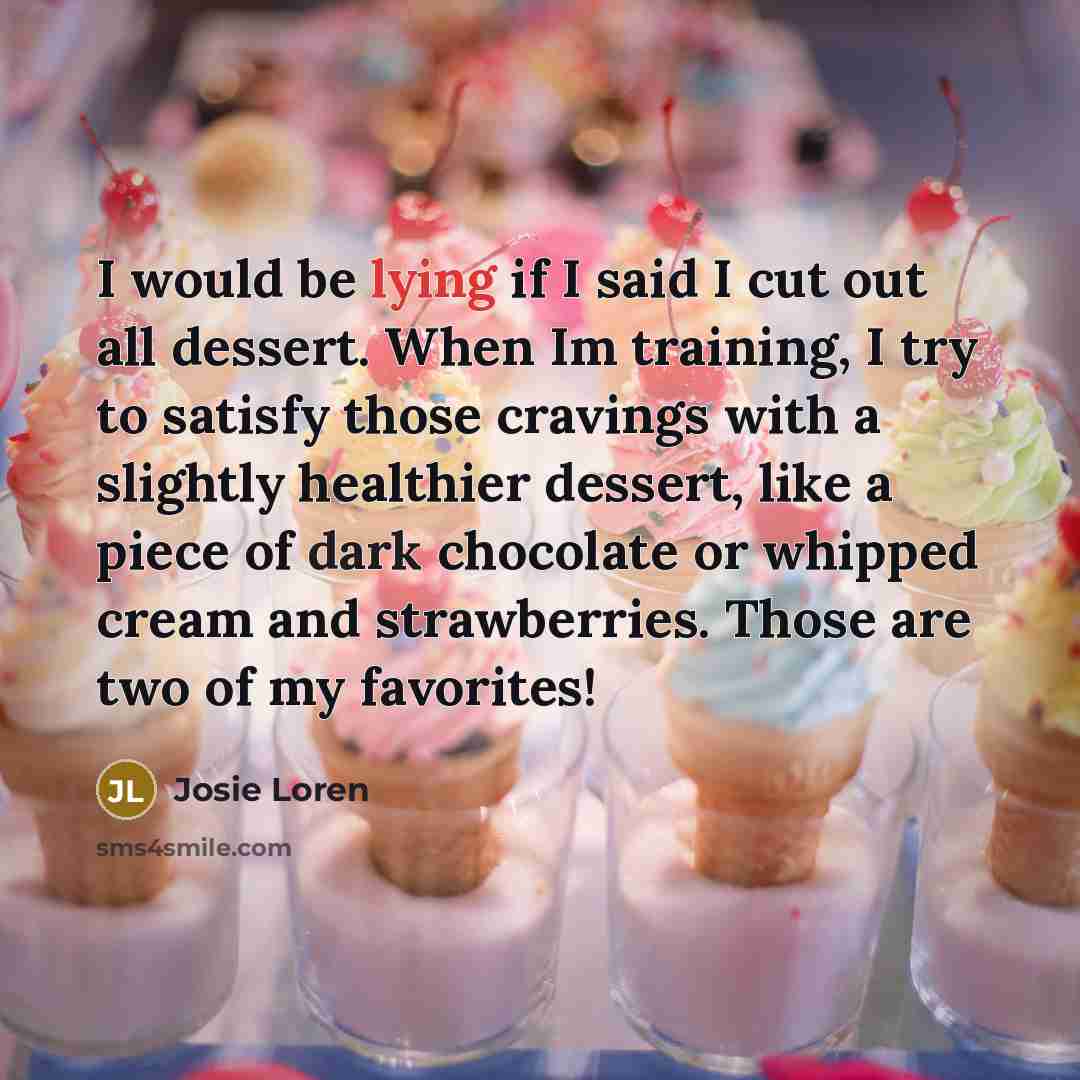 “I would be lying if I said I cut out…” quote by Josie Loren