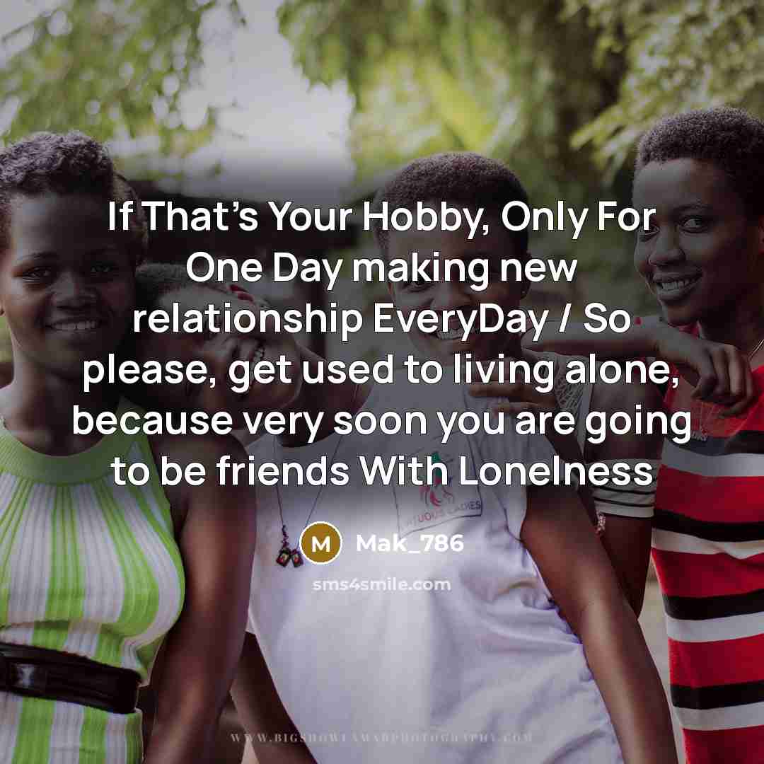 “If That's Your Hobby, Only For One Day making new…” quote by Mak_786