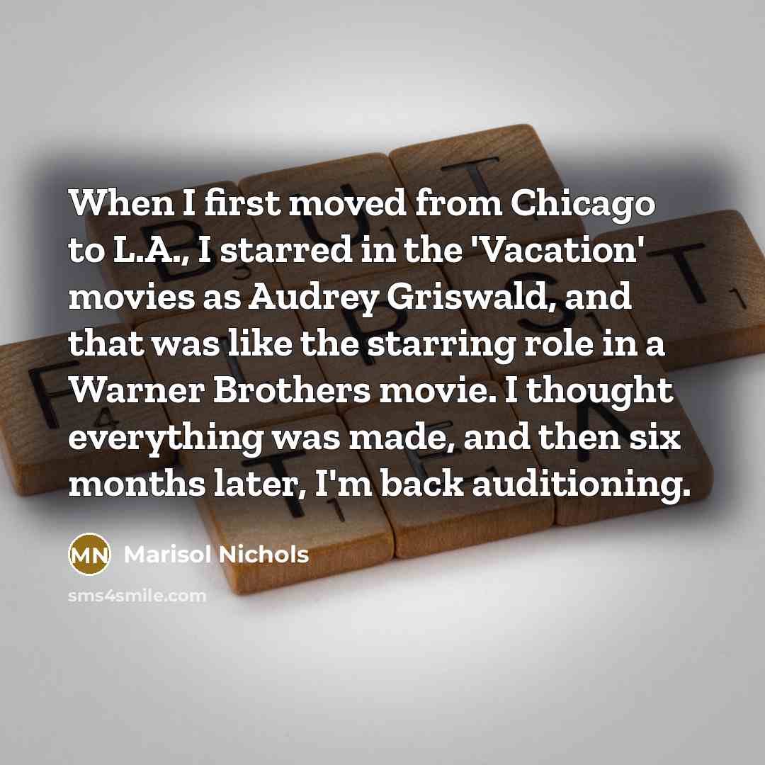 “When I first moved from Chicago to L.A., I starred…” quote by Marisol Nichols