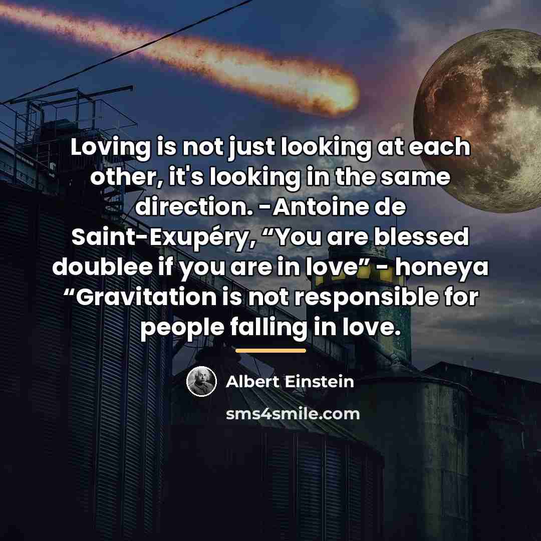 “Loving is not just looking at each other, it's looking…” quote by Albert Einstein