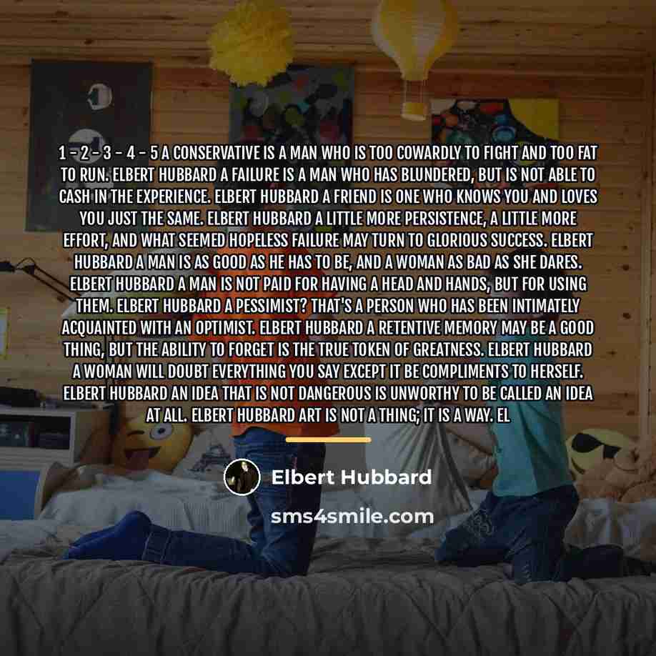 “1 - 2 - 3 - 4 - 5 A…” quote by Elbert Hubbard