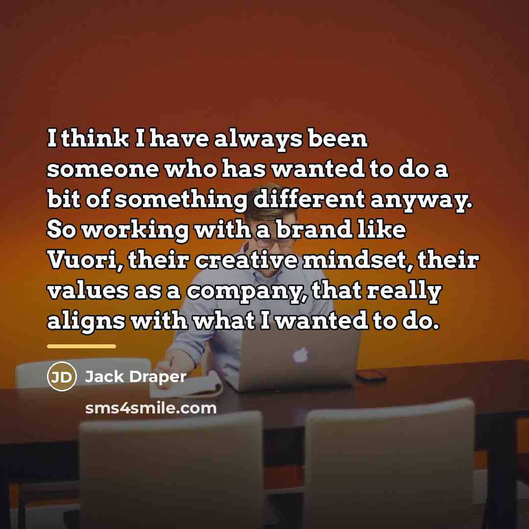 “I think I have always been someone who has wanted…” quote by Jack Draper