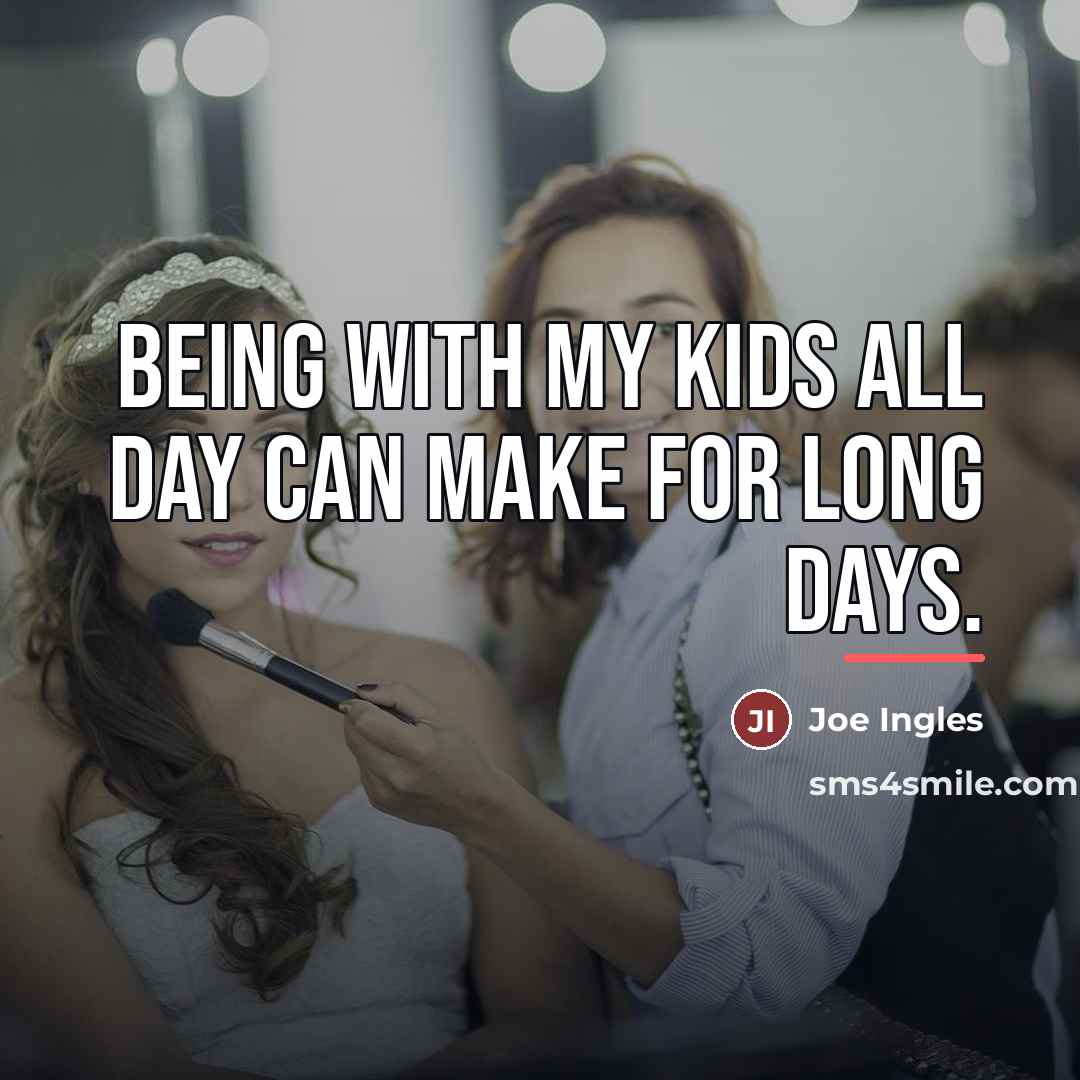“Being with my kids all day can make for long…” quote by Joe Ingles