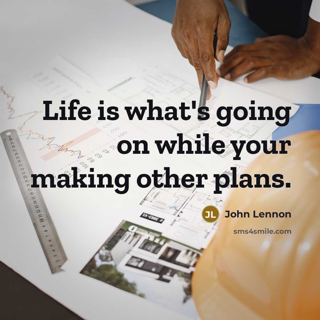 “Life is what's going on while your making other plans.…” quote by John Lennon