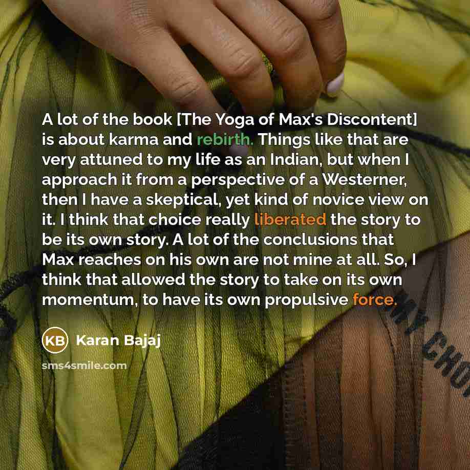 “A lot of the book [The Yoga of Max's Discontent]…” quote by Karan Bajaj