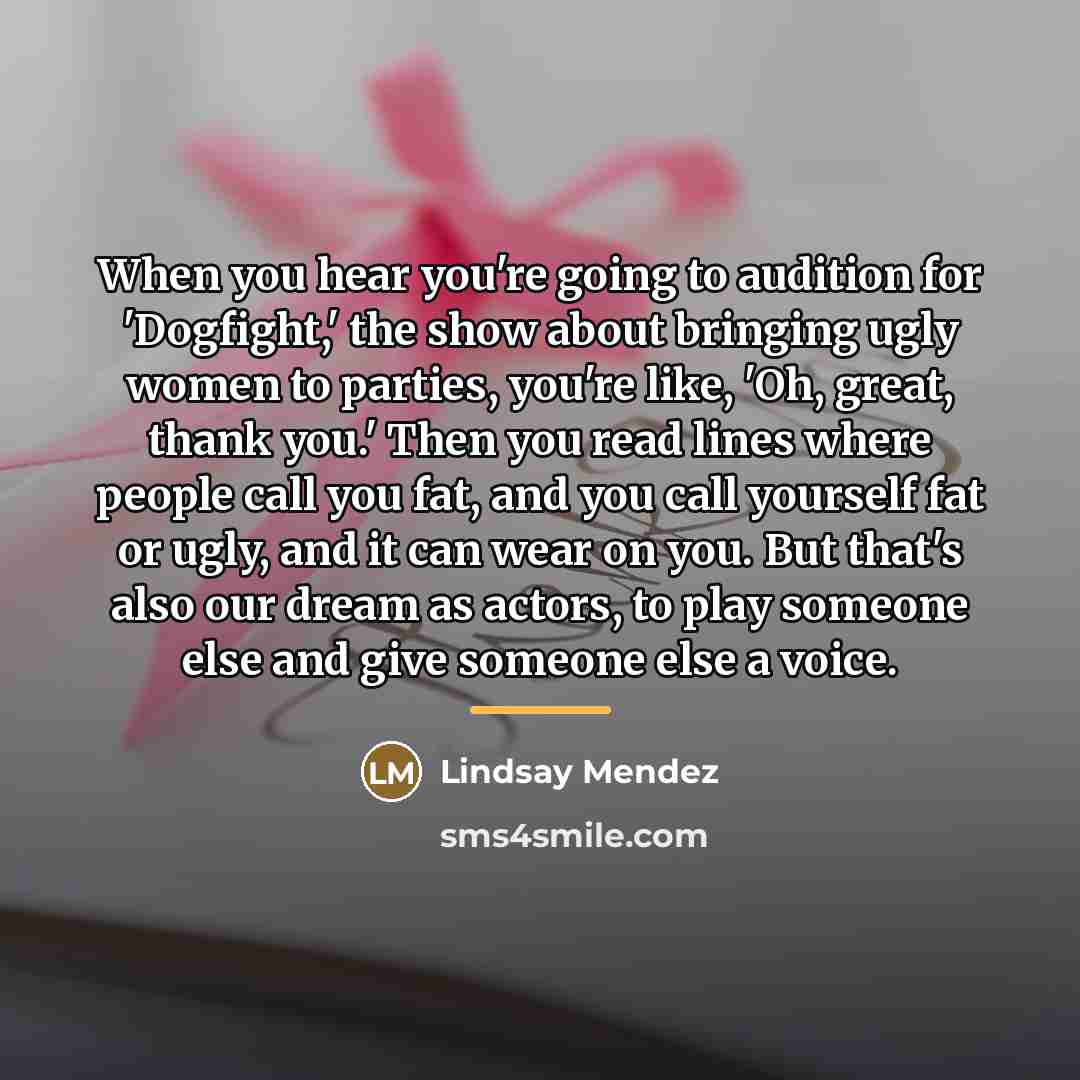 “When you hear you're going to audition for 'Dogfight,' the…” quote by Lindsay Mendez