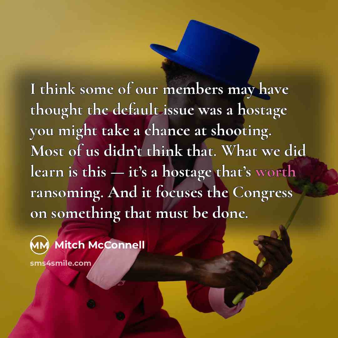“I think some of our members may have thought the…” quote by Mitch McConnell