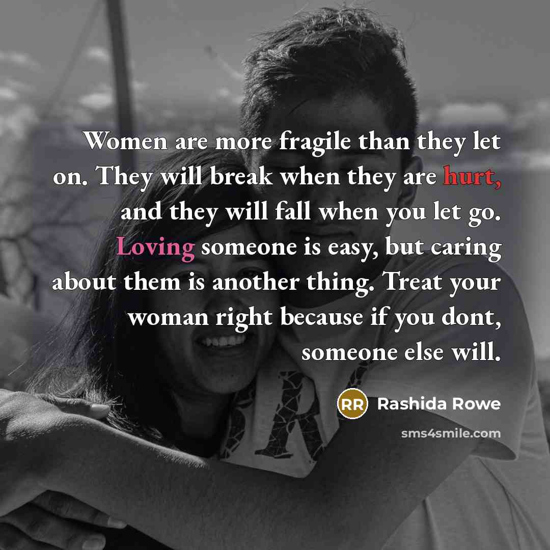 “Women are more fragile than they let on. They will…” quote by Rashida Rowe