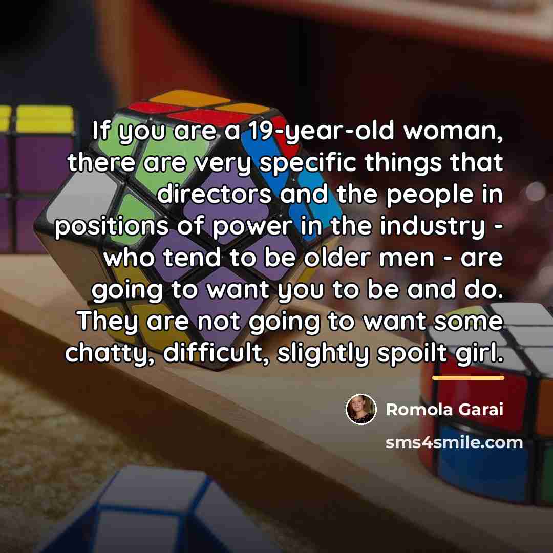 “If you are a 19-year-old woman, there are very specific…” quote by Romola Garai
