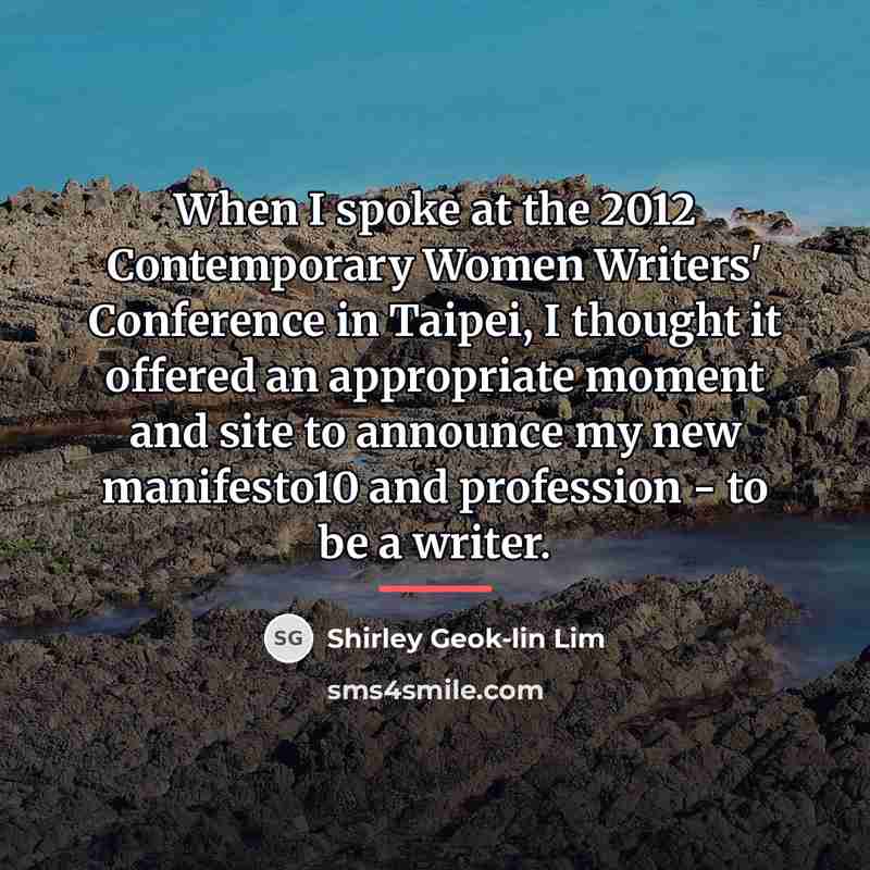 “When I spoke at the 2012 Contemporary Women Writers' Conference…” quote by Shirley Geok-lin Lim