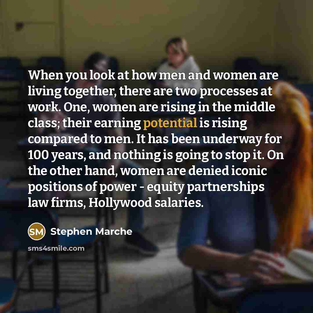 “When you look at how men and women are living…” quote by Stephen Marche