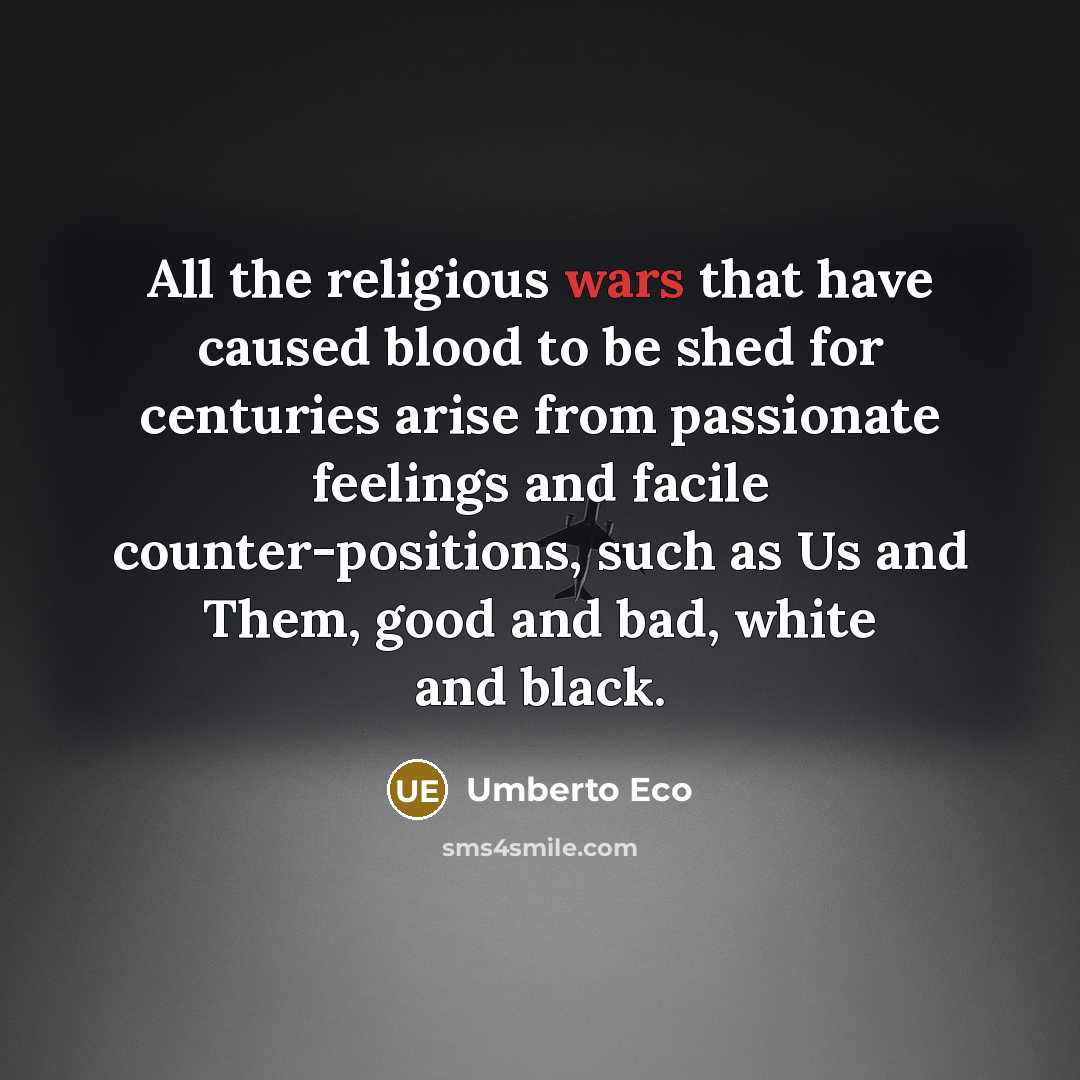 “All the religious wars that have caused blood to be…” quote by Umberto Eco