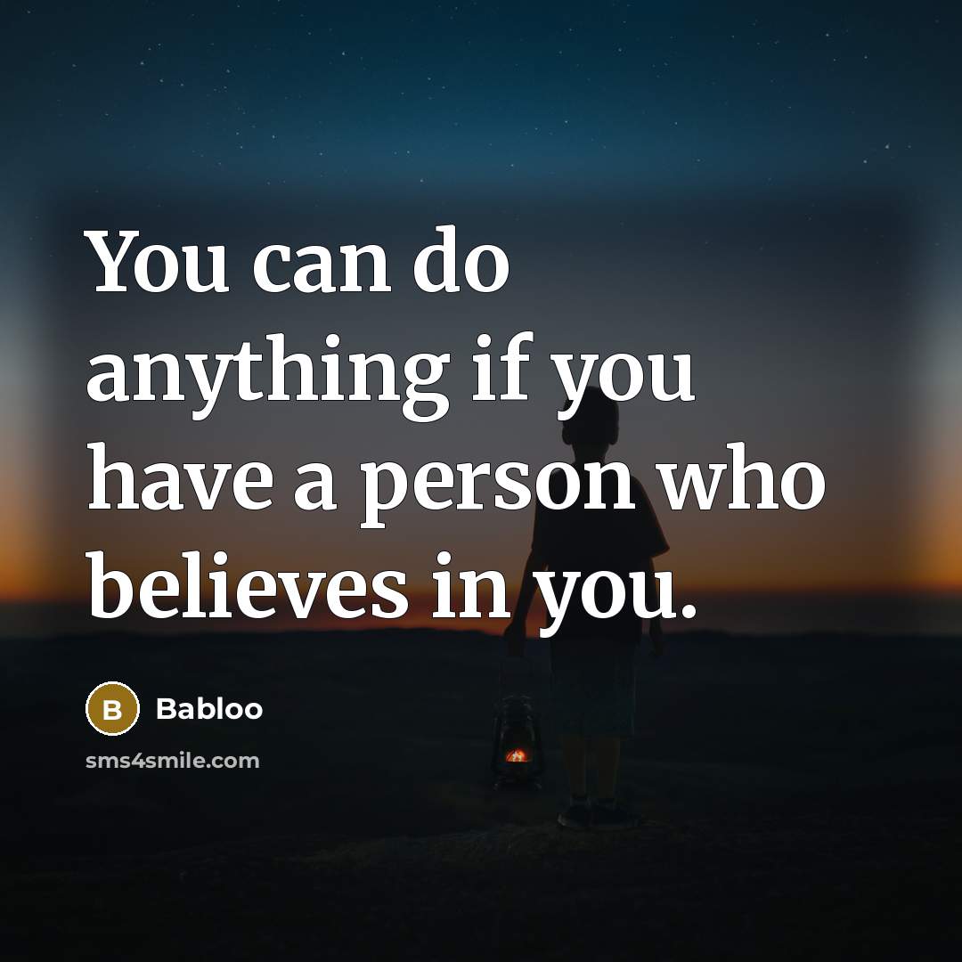 “You can do anything if you have a person who…” quote by Babloo