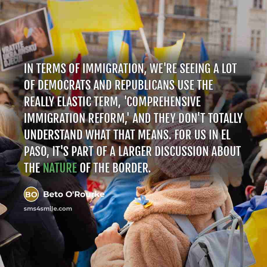 “In terms of immigration, we're seeing a lot of Democrats…” quote by Beto O'Rourke