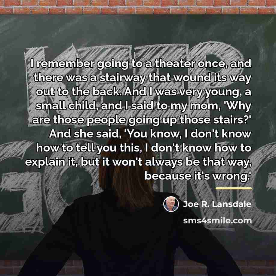 “I remember going to a theater once, and there was…” quote by Joe R. Lansdale